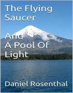 The Flying Saucer And A Pool Of Light