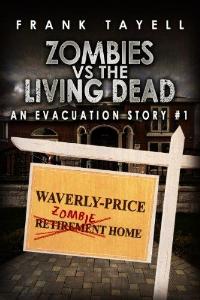 Zombies vs The Living Dead (An Evacuation Story #1)
