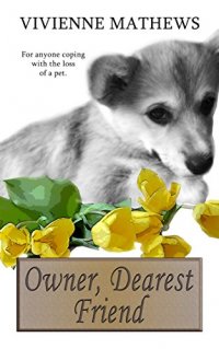 Owner, Dearest Friend: Letter From a Lost Pet