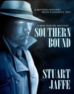 Southern Bound – A Paranormal-Mystery (Max Porter Mysteries Book 1)