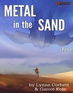 Metal in the Sand: Part 1