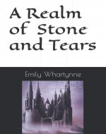 A Realm of Stone and Tears
